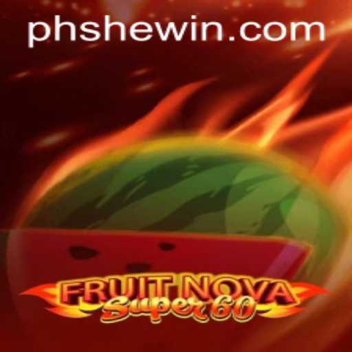 Exploring FruitNovaSuper60: The Latest Casino Game with SheWin